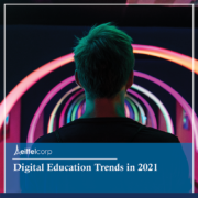Digital Education Trends 2021